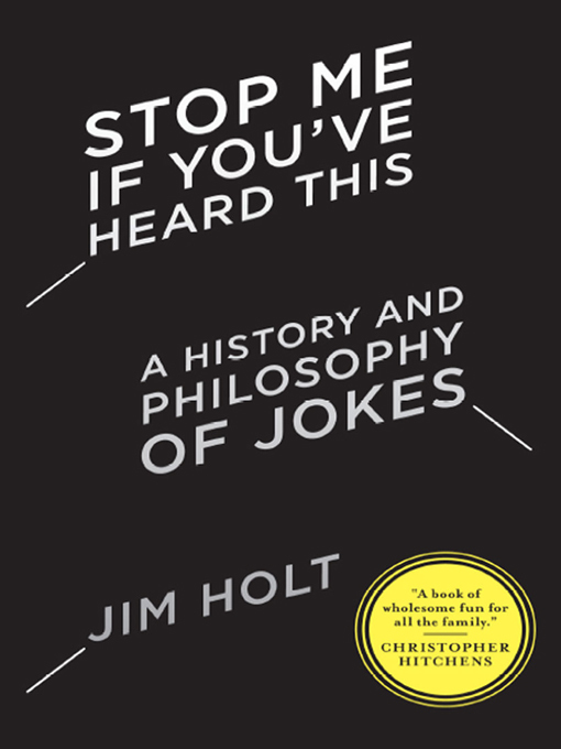 Title details for Stop Me If You've Heard This by Jim Holt - Available